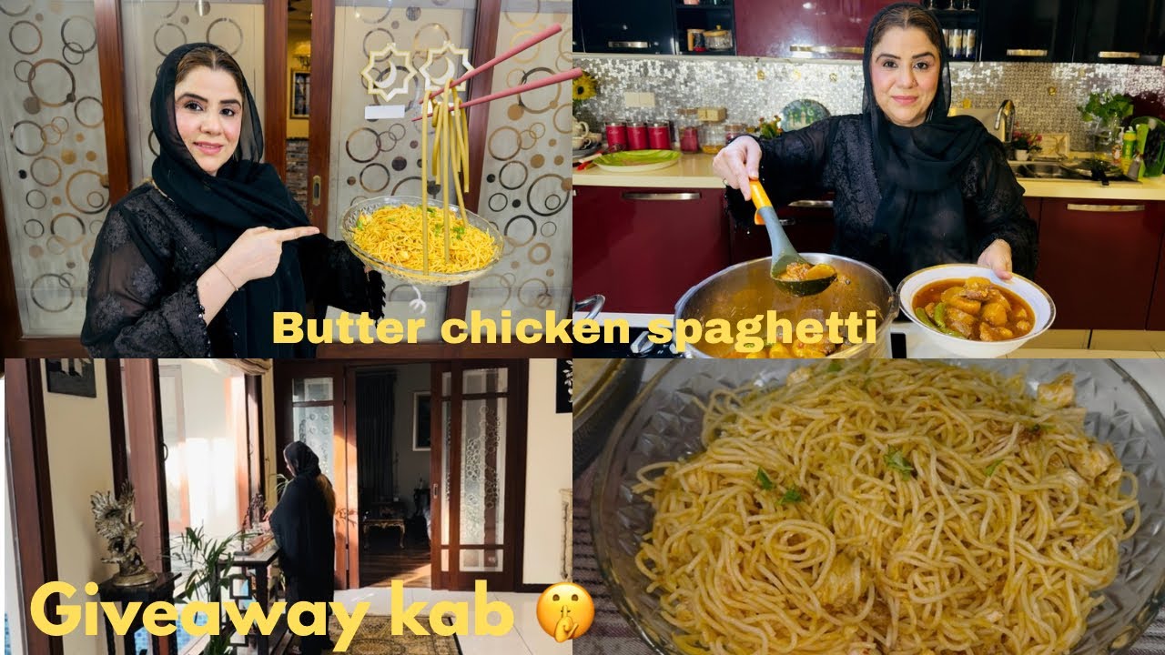 Aaj Banai Butter Chicken, Spaghetti 😋 | Delicious Giveaway Kab 😳