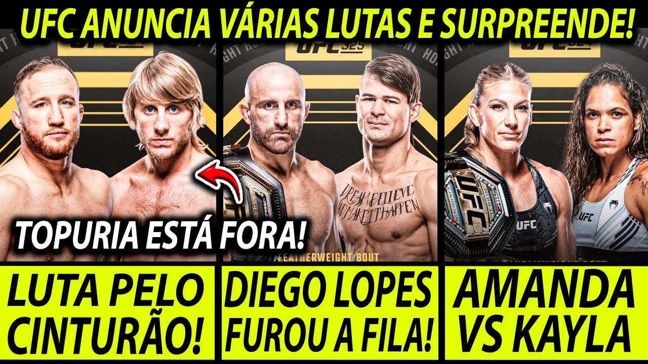 TOPURIA EST&Aacute; FORA!🚨UFC ANUNCIA LUTAS PELO CINTUR&Atilde;O! PADDY P. VS JUSTIN GAETHJE, DIEGO LOPES VS VOLKA