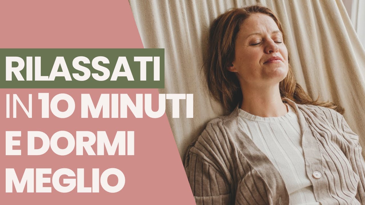 RELAX profondo in 10 minuti I Fai questa meditazione guidata del SONNO per dormire meglio