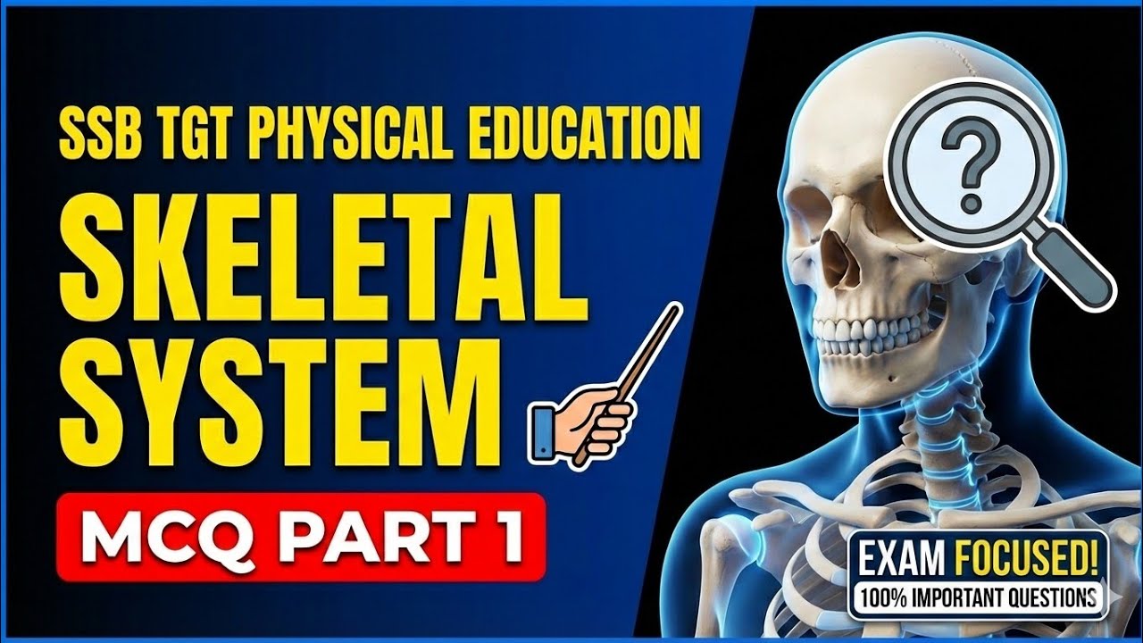 SKELETAL SYSTEM MCQ FOR SSB TGT [MCQ 1]