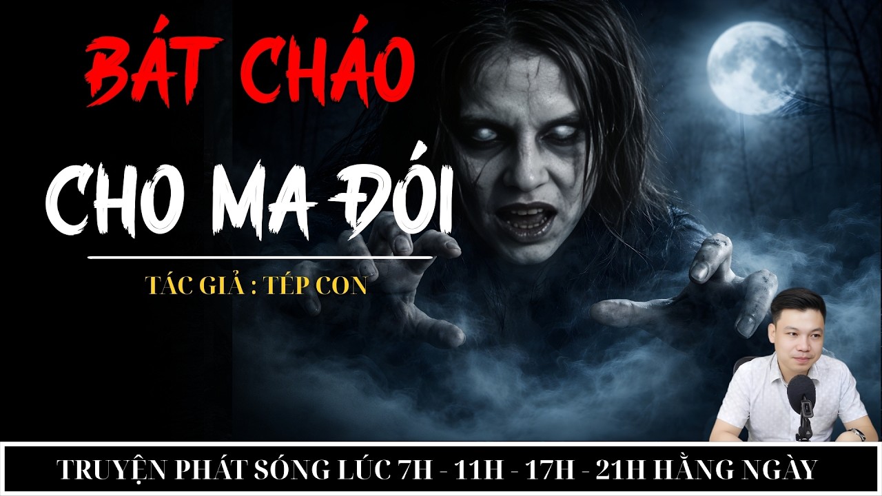 BÁT CHÁO CHO MA ĐÓI | MC ĐÌNH SOẠN KỂ CHUYỆN