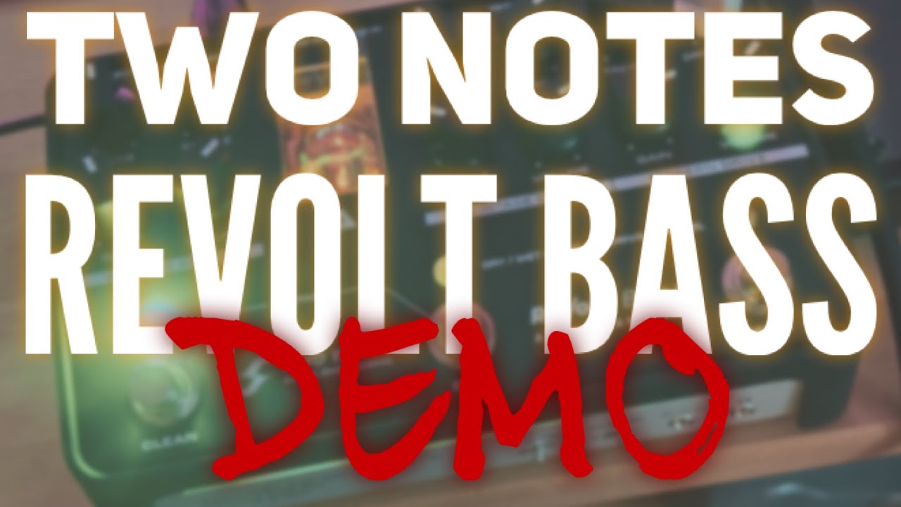 Two notes ReVolt Bass | DEMO