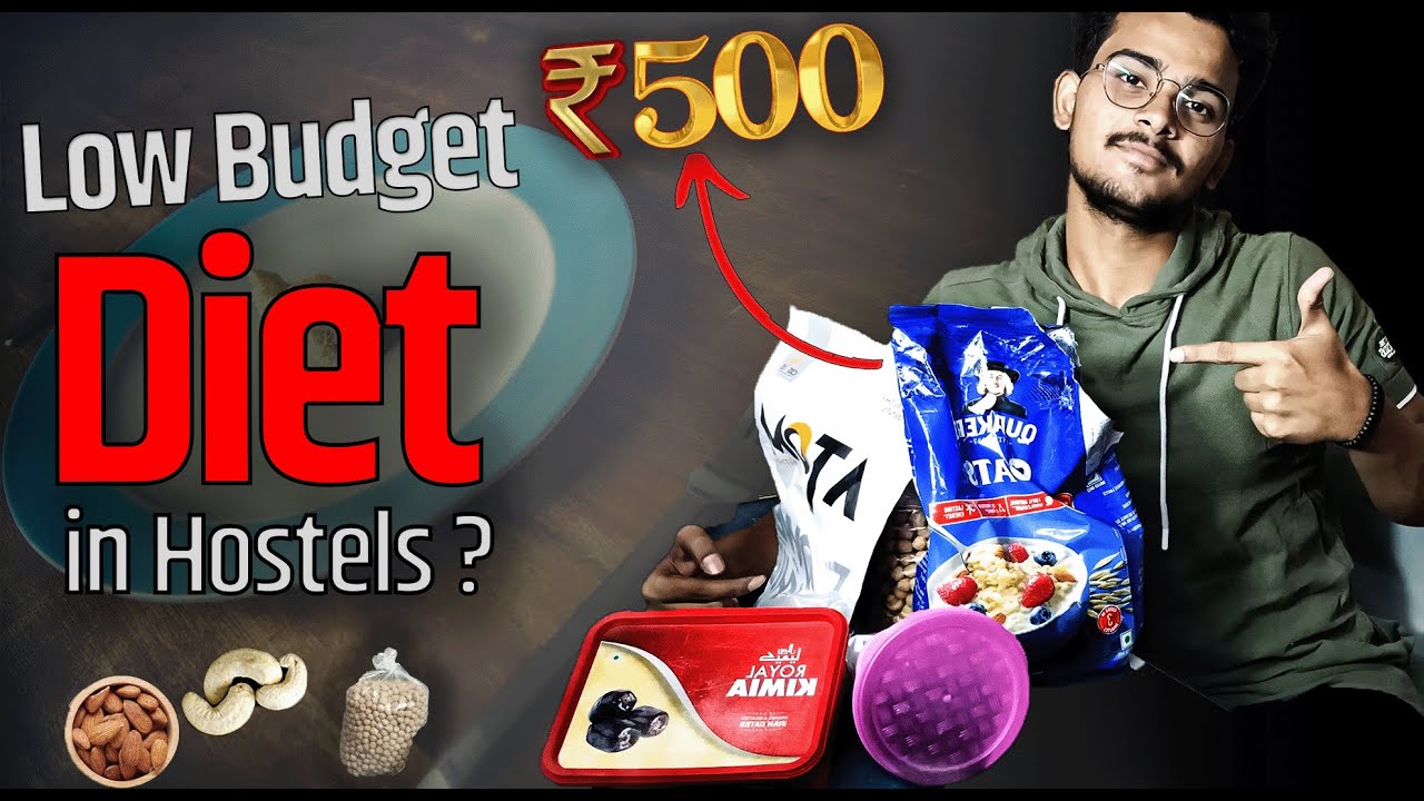 How i Maintain my Diet in Hostel (Low Budget)?