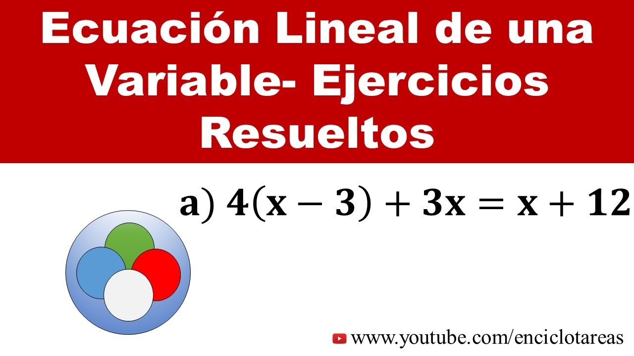 Ecuación Lineal de una Variable - Ejercicios Resueltos - Parte 3