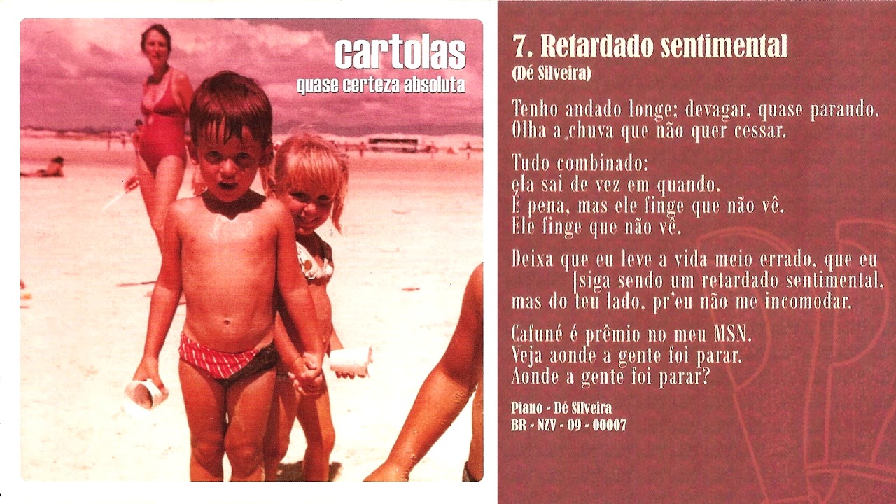 Cartolas - Retardado Sentimental