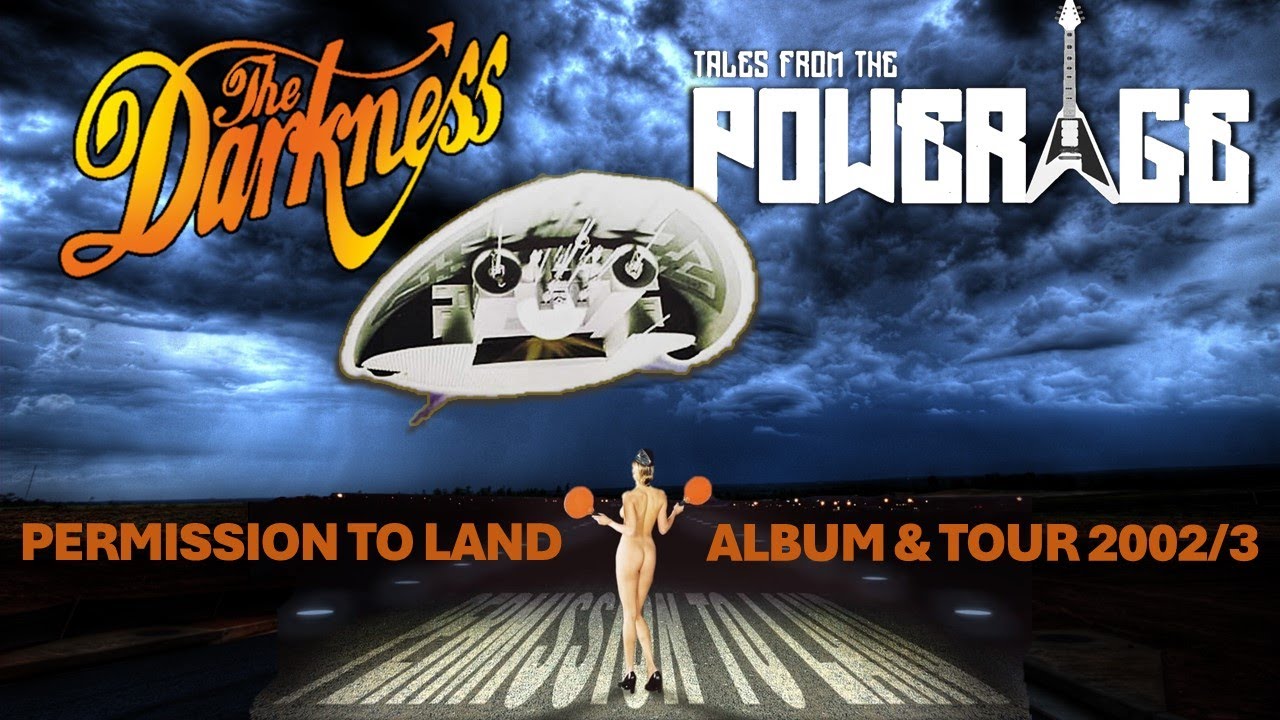 The Darkness &lsquo;Permission to Land&rsquo; Era - Tales from the PowerAge