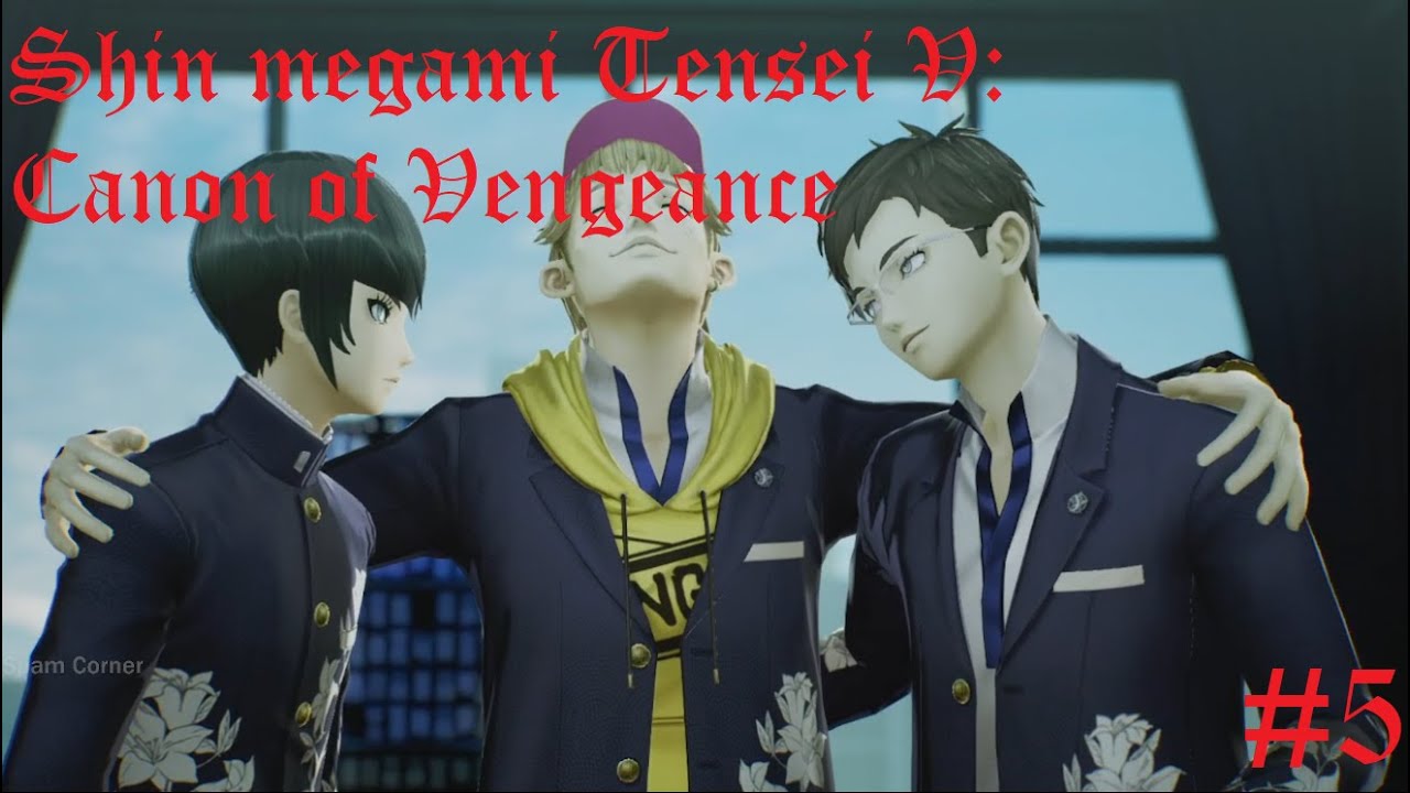 Aw yee, Boys night of saving our bro's sister - Shin Megami Tensei V: Canon of Vengeance (5)