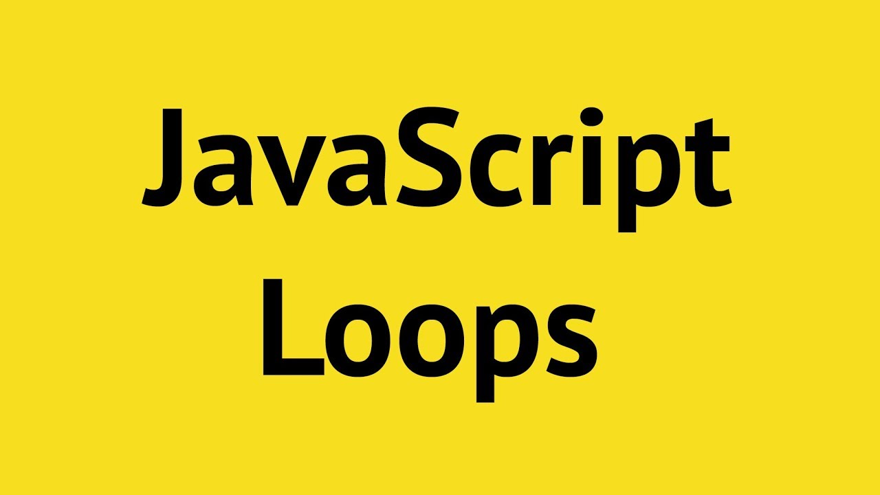 JavaScript Loops