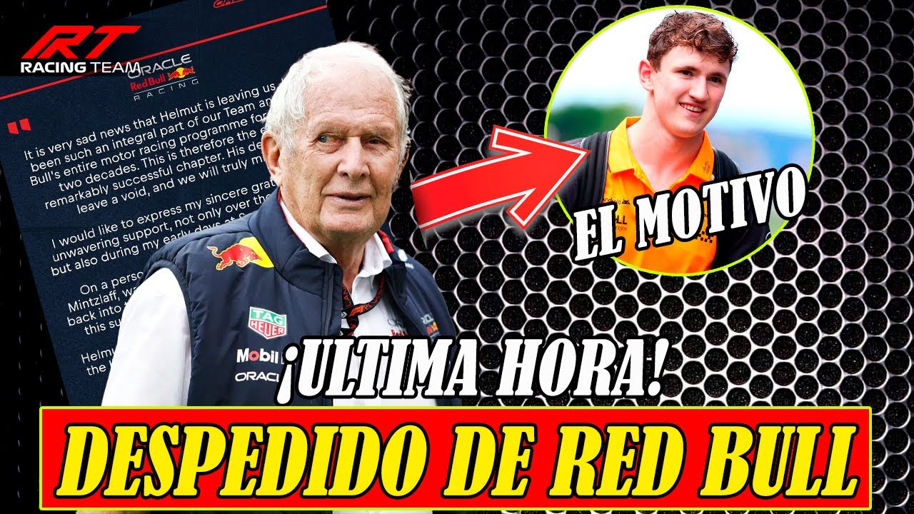 🚨 &iexcl;BOMBAZO! HELMUT MARKO DESPEDIDO de RED BULL 🔥 &iquest;CUALES son los MOTIVOS? 🧐 F1