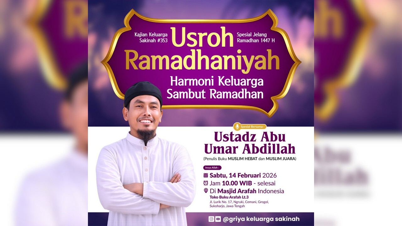 Usroh Ramadhaniyah, HARMONI KELUARGA SAMBUT RAMADHAN MULIA - Ustadz Abu Umar Abdillah - KKS #353