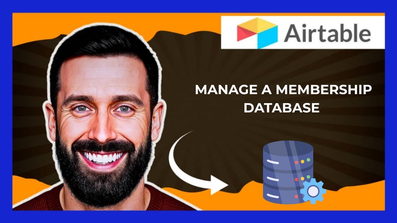 How To Manage A Membership Database On A AIRTABLE (Complete 2025 Guide)