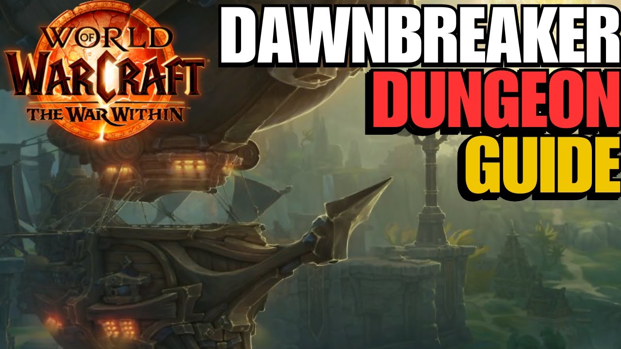 The Dawnbreaker Dungeon Guide | World of Warcraft The War Within