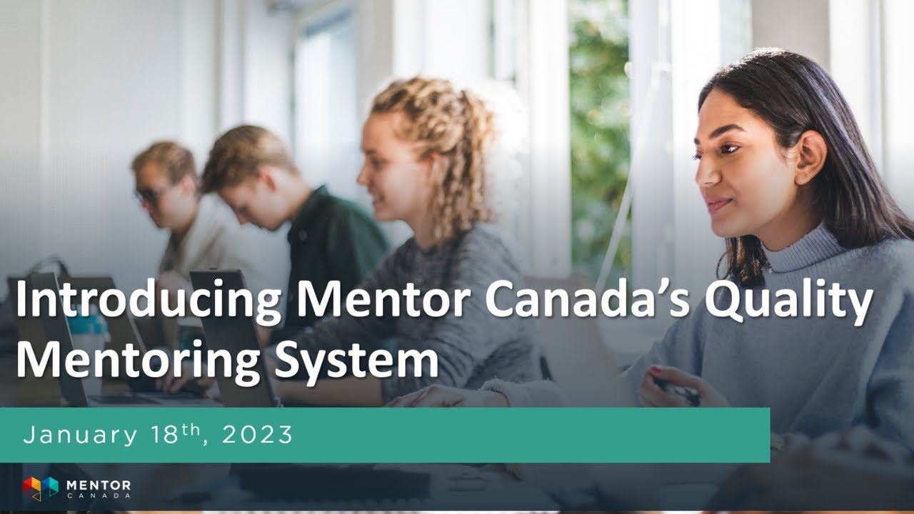Launching the Quality Mentoring System in Canada | Lancement du Système de mentorat de qualité