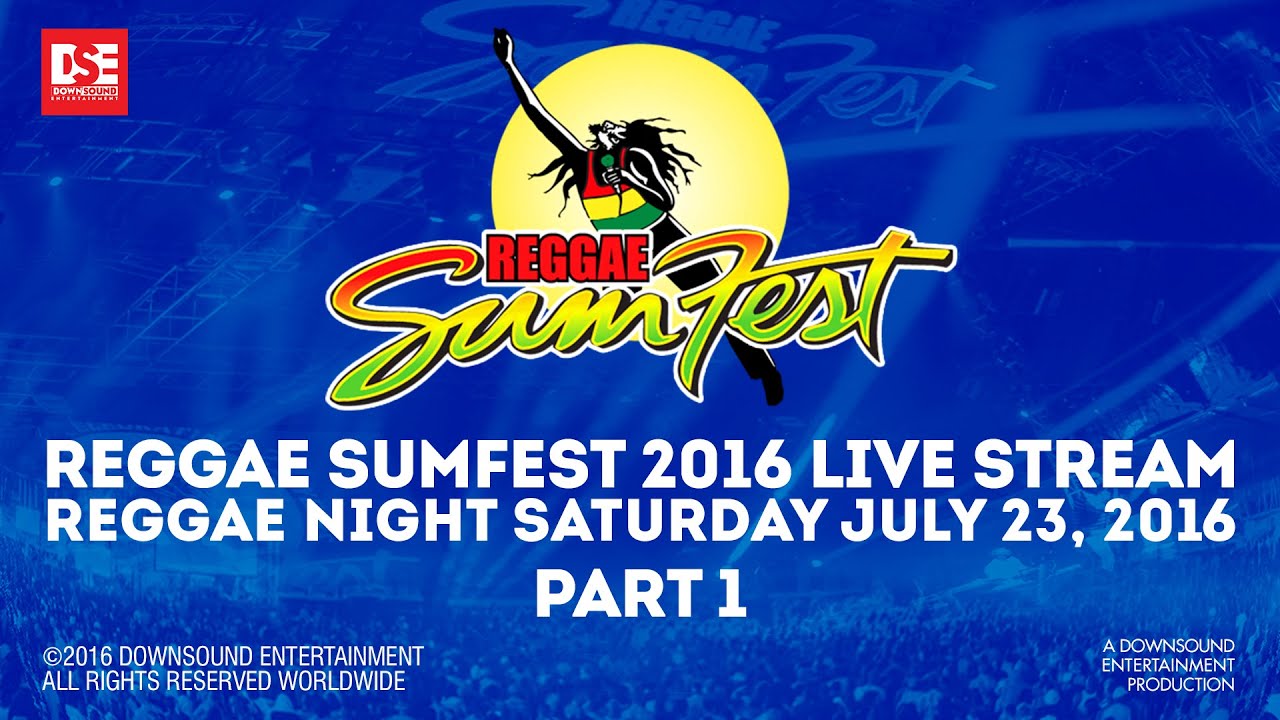 REGGAE SUMFEST 2016 REGGAE NIGHT PART 1 OF 4