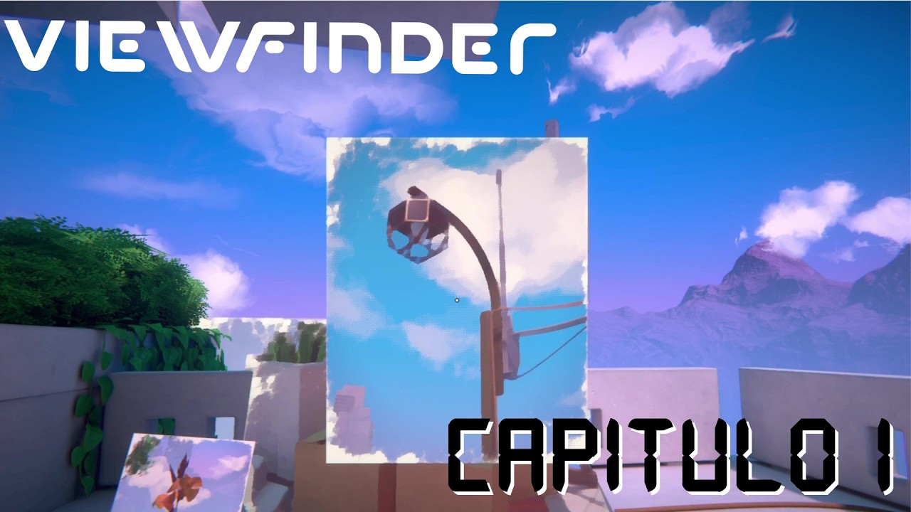 VIEWFINDER: CAPÍTULO 1 _ MISIÓN CUMPLIDA