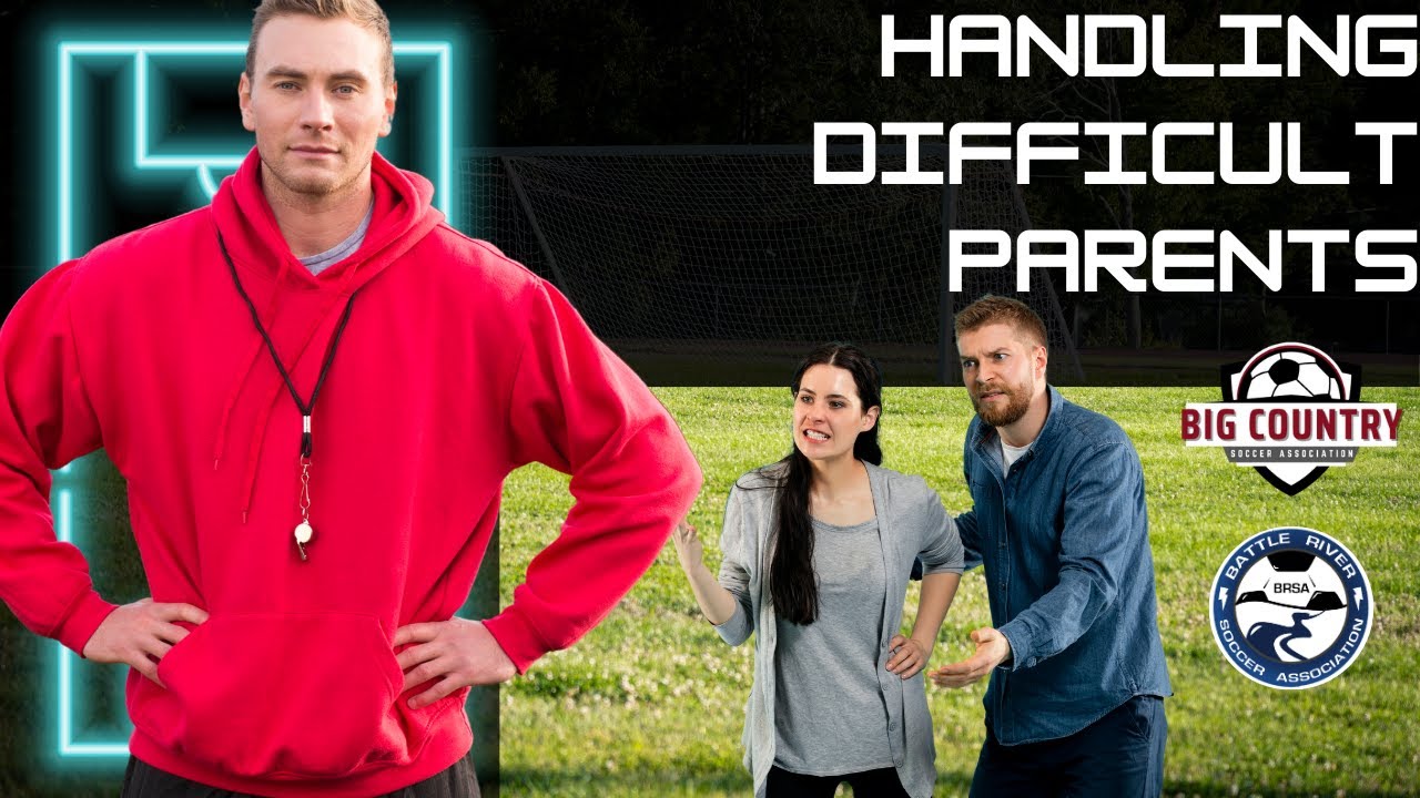 Handling Difficult Parents in Grassroots Soccer &ndash; Coaching Tips