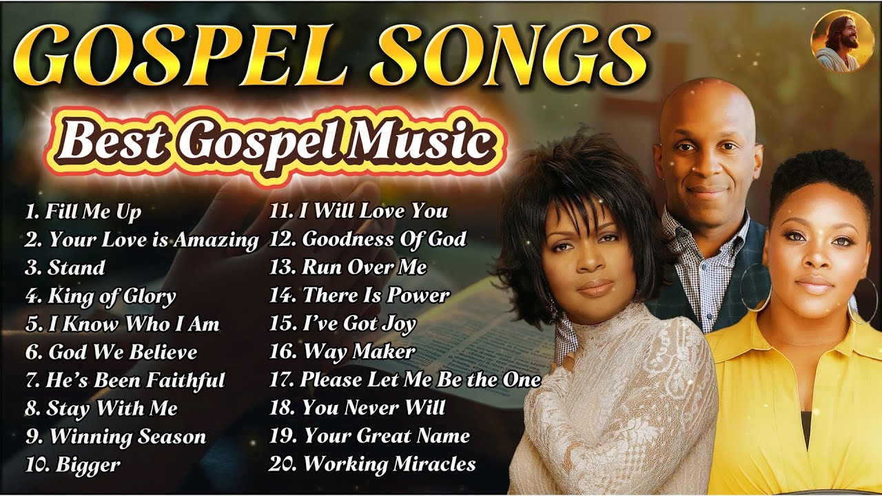 Most Powerful Gospel Songs of All Time - Best Gospel Music Playlist Ever