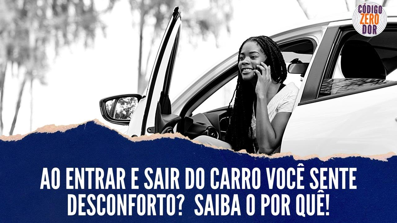 COD Responde - QUADRIL - Ao entrar e sair do carro você sente desconforto? Saiba o por que?