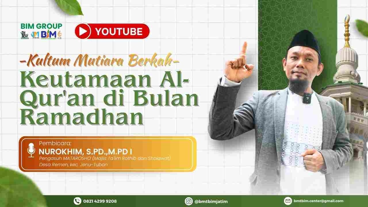 KEUTAMAAN AL-QUR'AN DI BULAN RAMADHAN - Spesial Kultum Mutiara Berkah