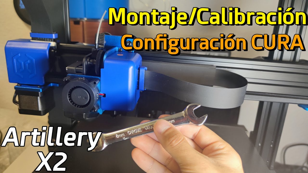 Artillery X2 - Montaje, Calibración y Configuración ⚠️ (PERFIL CURA)