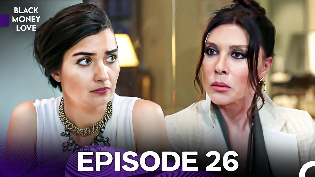 Black Money Love Episode 26 (English Dubbed) - FULL HD