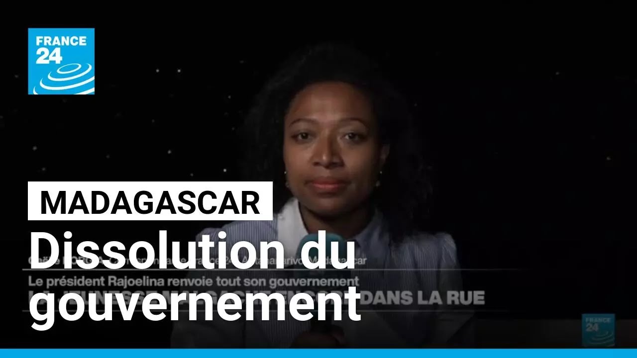 Madagascar : le pr&eacute;sident renvoie tout son gouvernement &bull; FRANCE 24