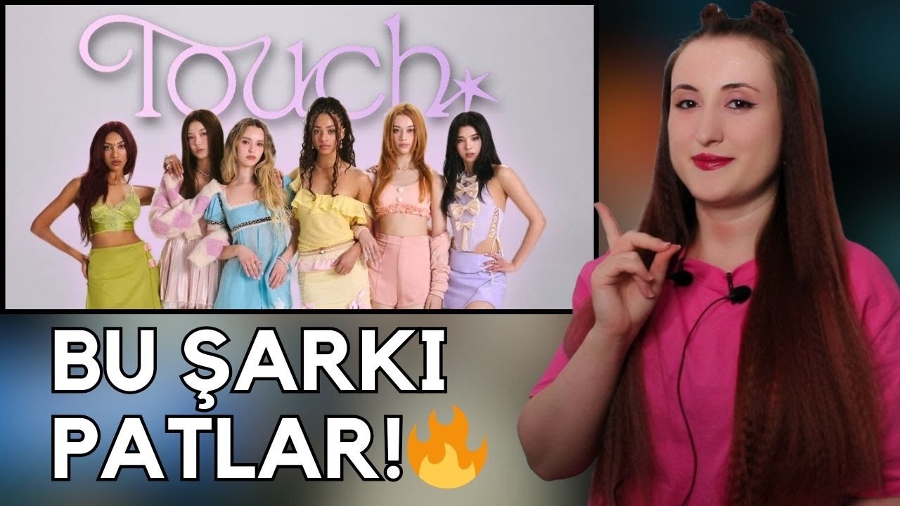 İŞTE BU ŞARKI OLUR!😍 KATSEYE 'Touch' MV Tepki