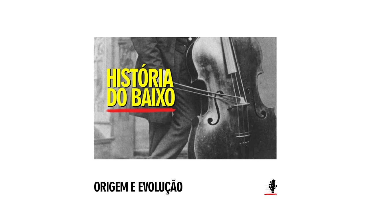 Linhas de Baixo  | A História do Contrabaixo