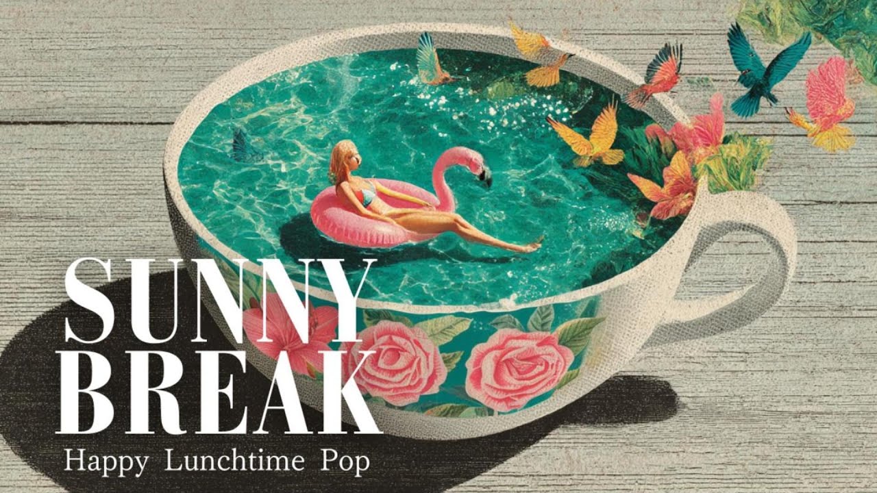 Sunny Break — Happy Lunchtime Pop | Bright Afternoon Pop for Work, Study & Coffee Breaks