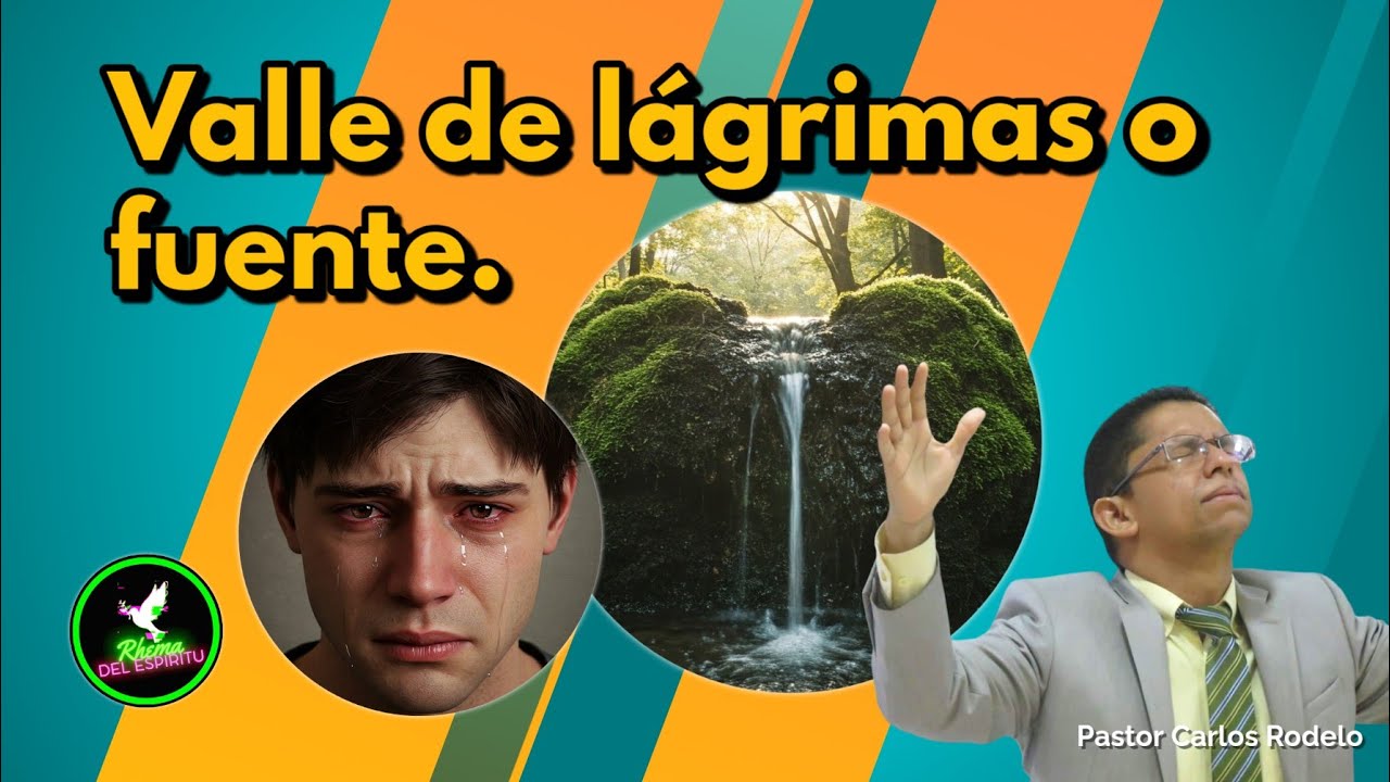❤️‍🩹 Valle de lágrimas o fuente. 💦 | Pastor Carlos Rodelo.