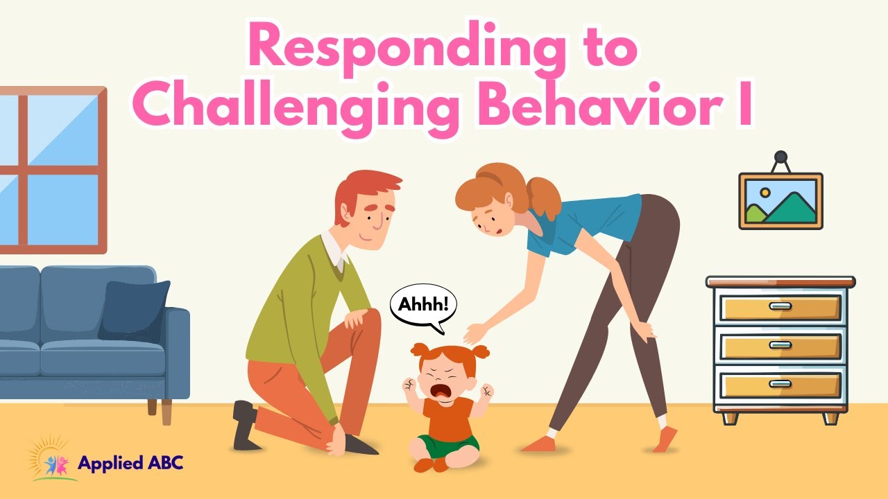 Responding to Challenging Behavior Pt.1 | ABA Parent Training Group