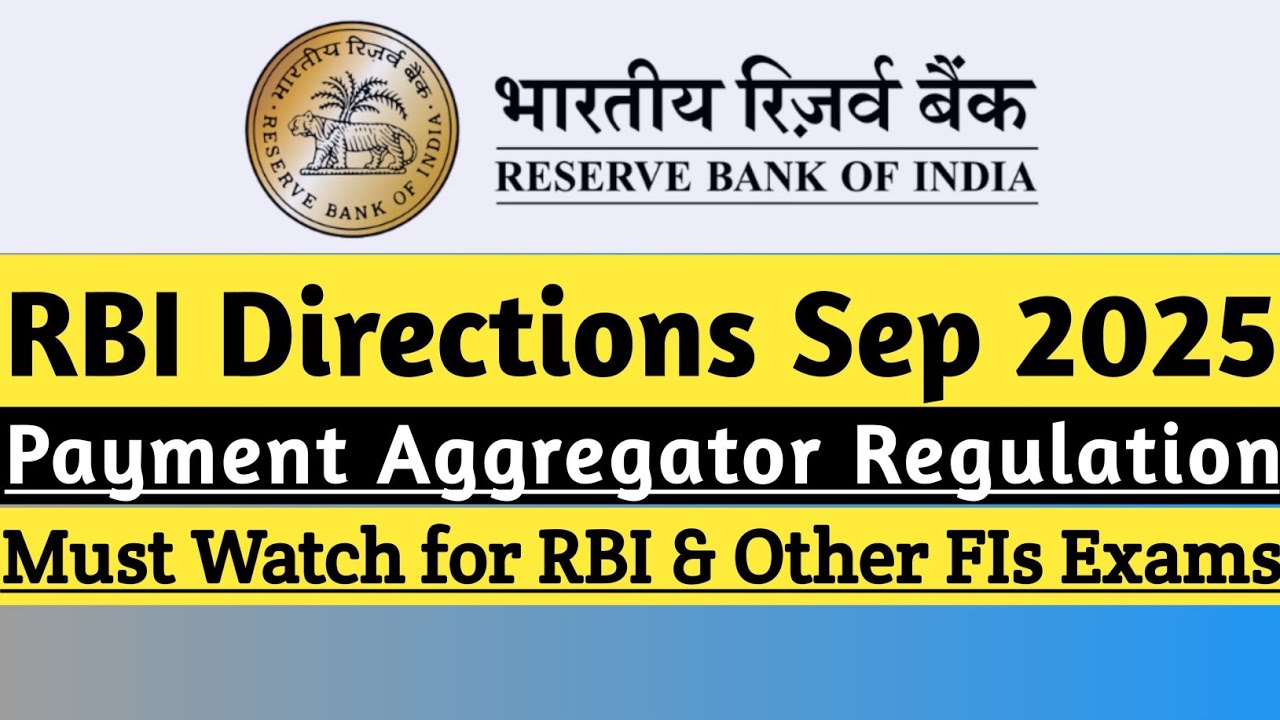 RBI Directions 2025 | Payment Aggregator Regulations | RBI Circulars 2025 | RBI Grade B Exam