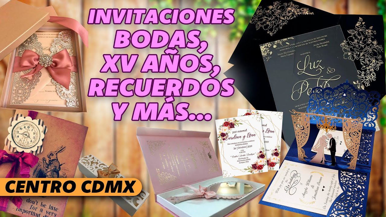 Donde comprar INVITACIONES para BODA, XV AÑOS, Los mejores RECUERDOS Y PRECIOS EN CIUDAD DE MEXICO
