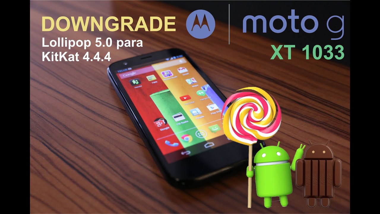COMO FAZ?  - Downgrade Lollipop 5.0 para  KitKat 4.4.4 - (MOTO G XT1033) - [[[Video Tutorial]]]