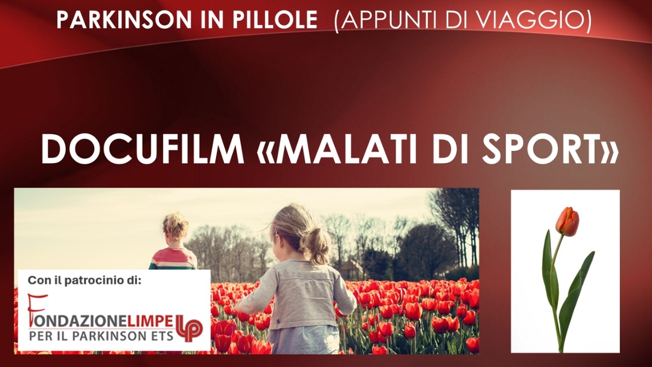 Parkinson in pillole - Docufilm Malati di Sport