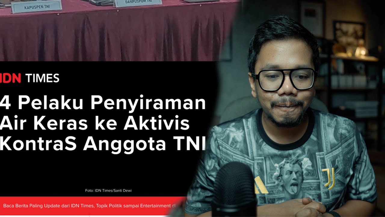 Terungkap! Pelaku penyiraman air Keras ke Andrie Yunus adalah anggota TNI
