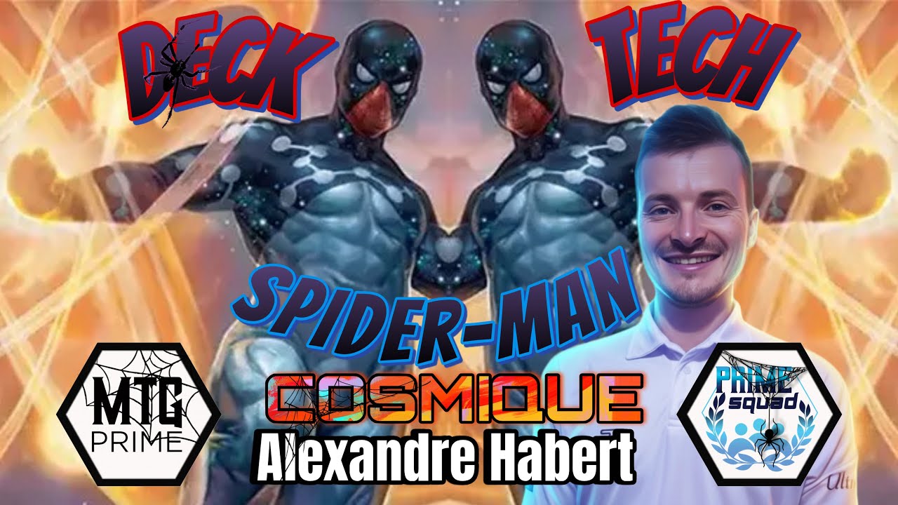 [PRIME SQUAD - A.HABERT] Cosmic Spider-Man : le rempla&ccedil;ant naturel d&rsquo;Ezio ? (Deck Tech + Gameplay)