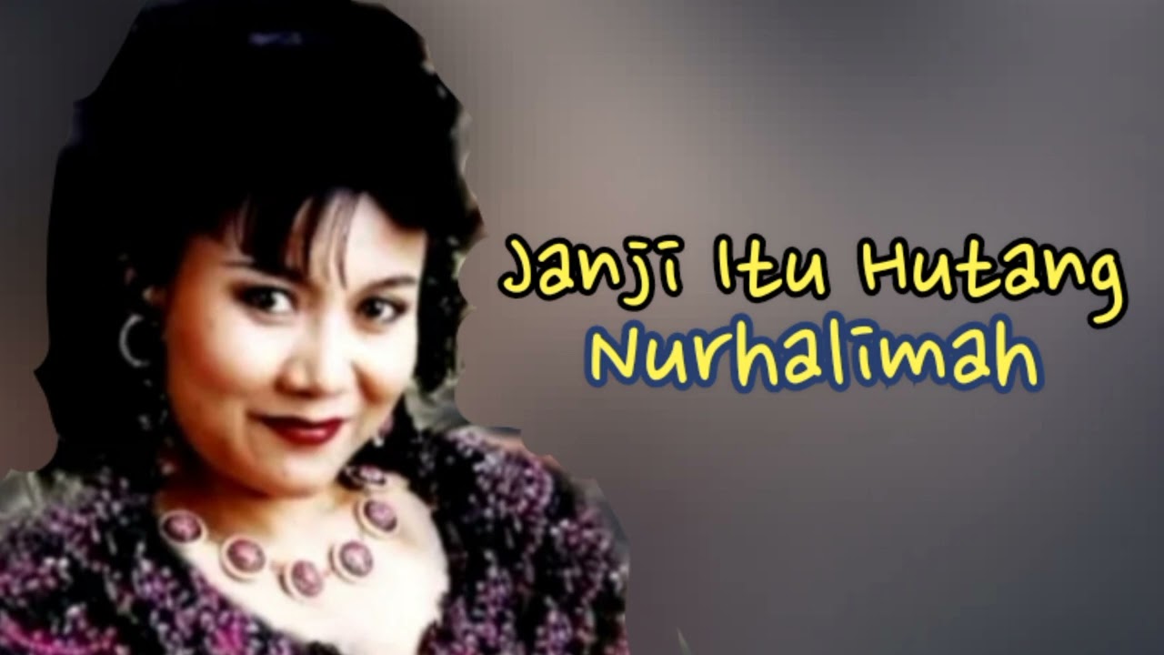 Janji Itu Hutang _ Nurhalimah