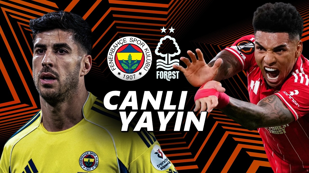 🔴 FENERBAHÇE - NOTTINGHAM FOREST // Maç Önü - İlk 11'ler