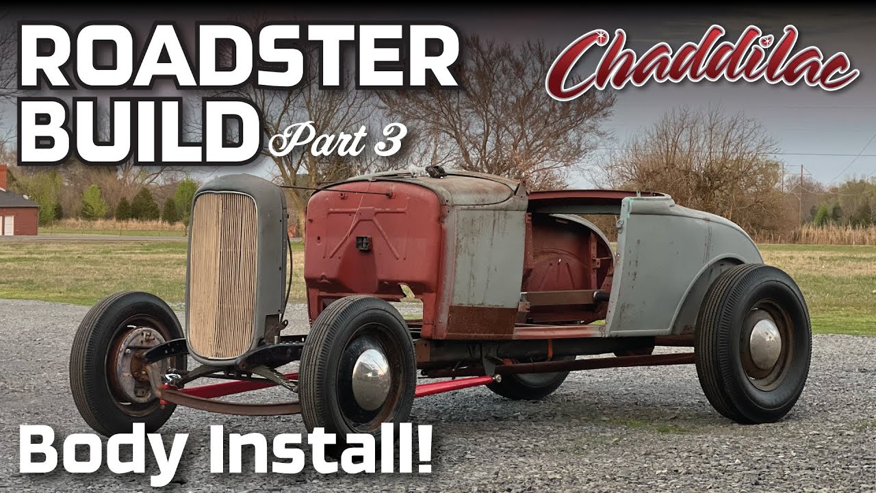 Body gets dropped on! · 1931 Ford Model A Roadster Part 3