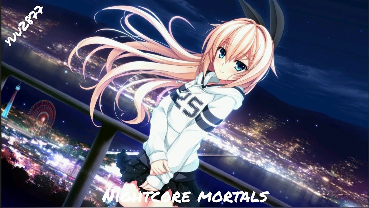 《Nightcore》Mortals #nightcore #ncs
