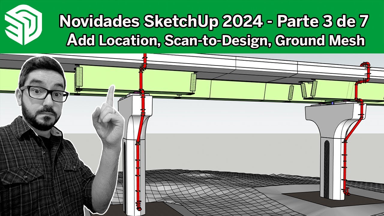 Novidades SketchUp 2024 - Localização e Levantamentos Parte 3 de 7