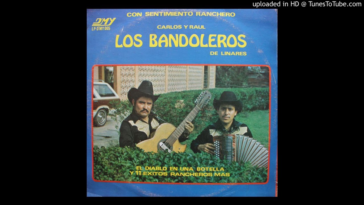 LOS BANDOLEROS DE LINARES - EL DIABLO EN UNA BOTELLA