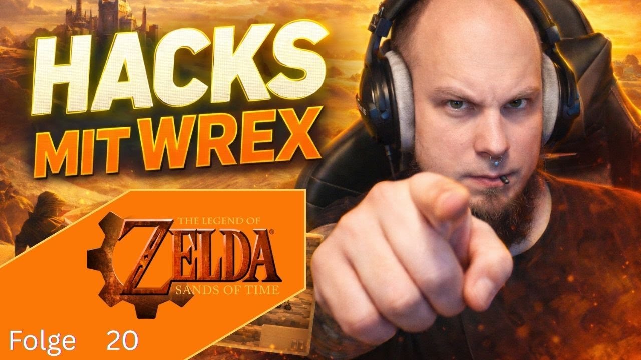 Hacks mit Wrex - der Train ist mein Ende - Zelda: Sands of Time #20