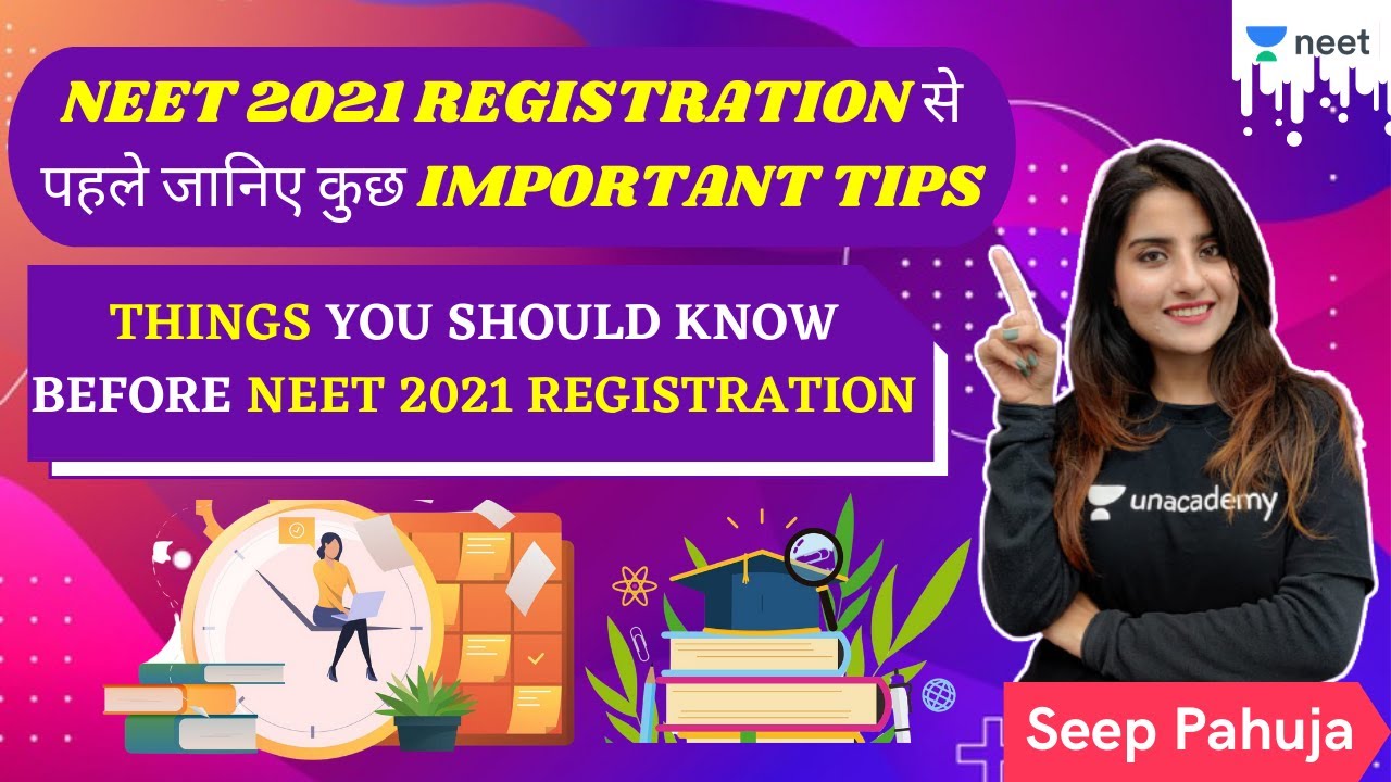 Know some important tips before NEET 2021 Registration | Live Daily 2.0 | Unacademy Neet |