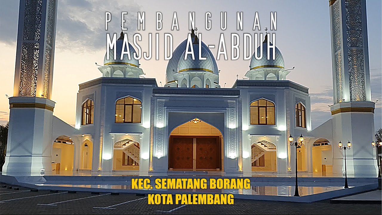 Masjid Al Abduh Palembang telah selesai dibangun