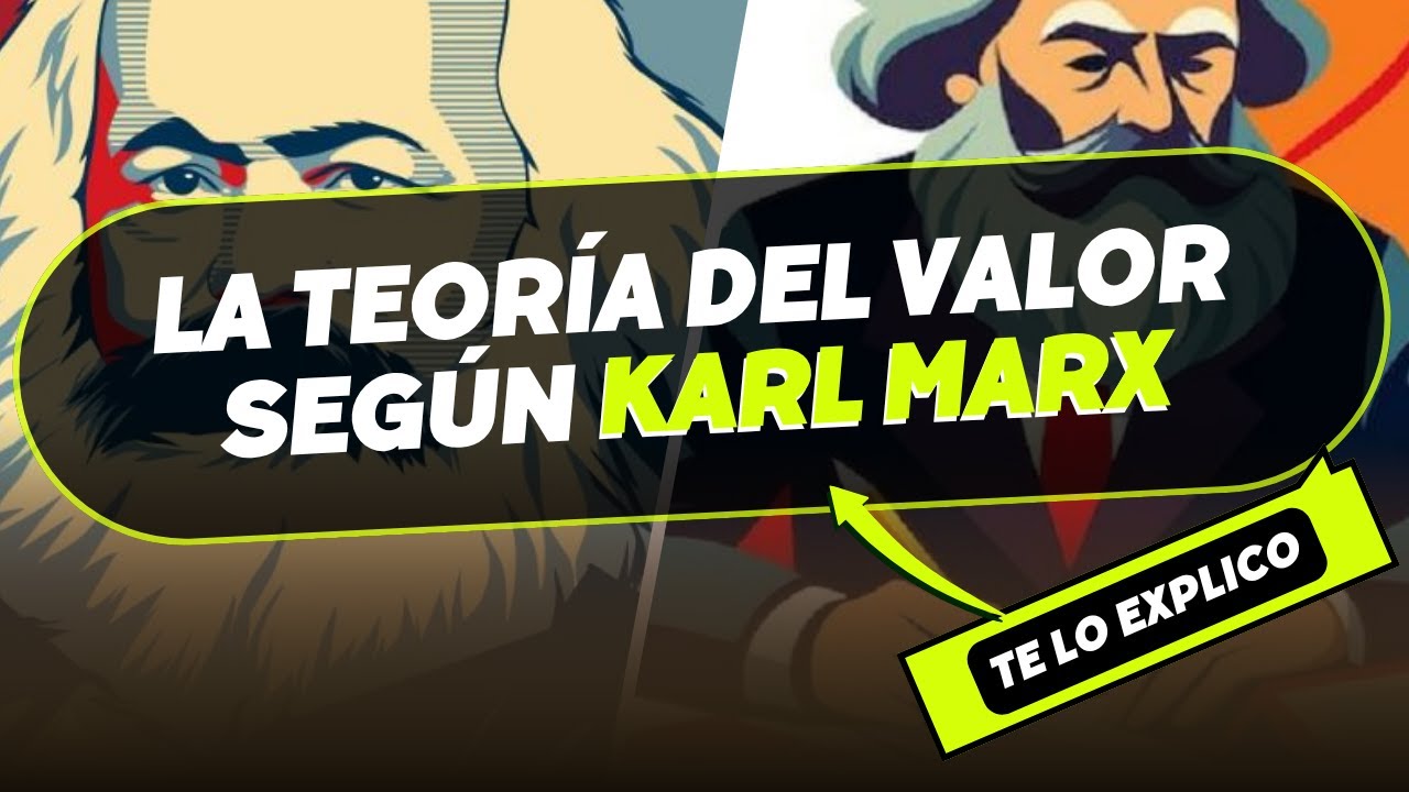 ¿Qué es la Teoría del Valor según Karl Marx? - Economía Marxista/ Explicacion Facil
