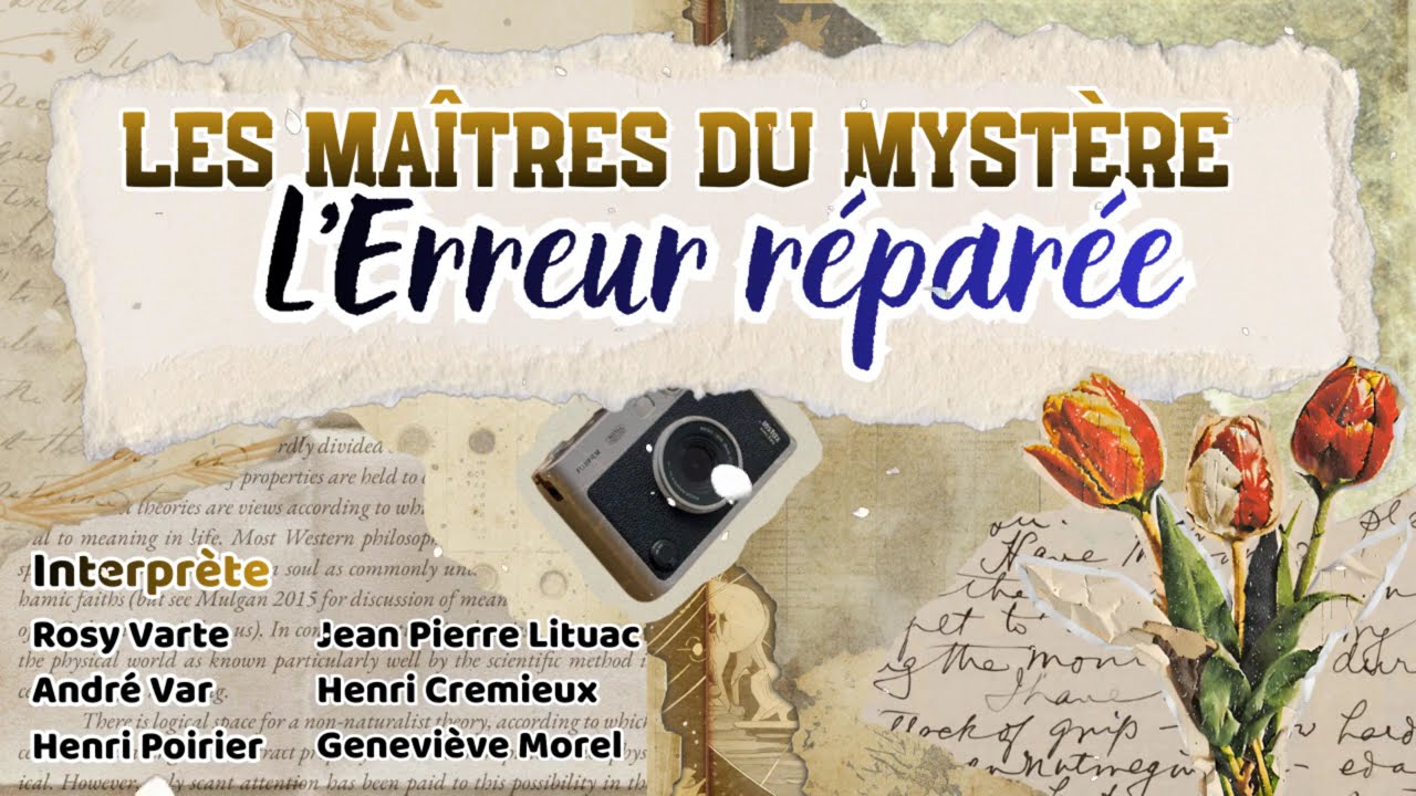 Les Maîtres du mystère - L'Erreur réparée