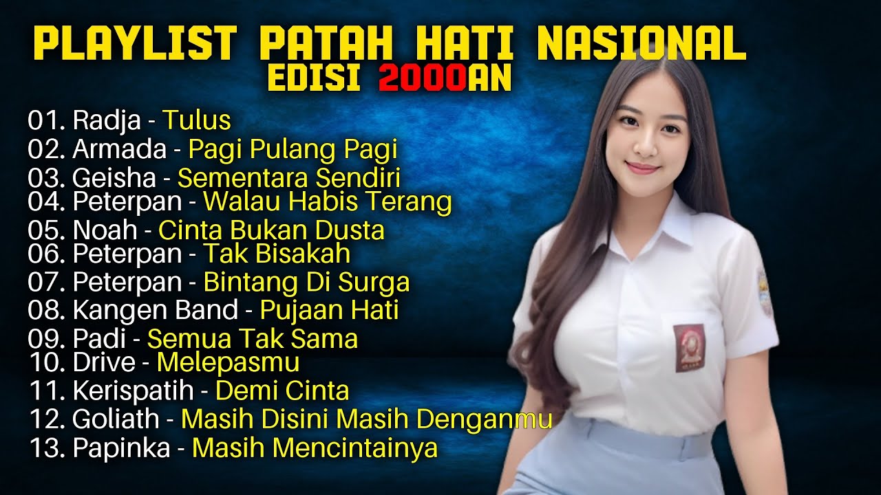 Playlist Patah Hati Nasional Edisi 2000an