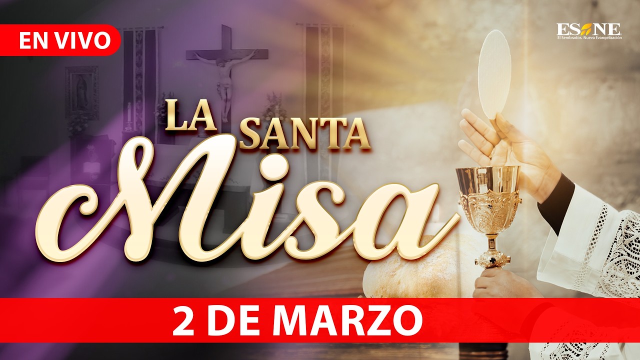 Misa de Hoy Lunes 02 de Marzo, 2026